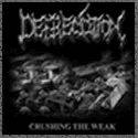 Depredation (NL) : Crushing the weak